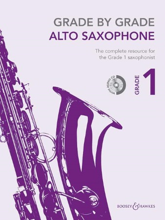 GRADE BY GRADE Alto Saxophone Grade 1 + CD