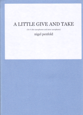 A LITTLE GIVE AND TAKE (score & parts)