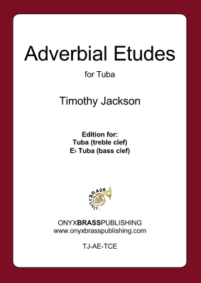 ADVERBIAL ETUDES (C treble/Eb bass)