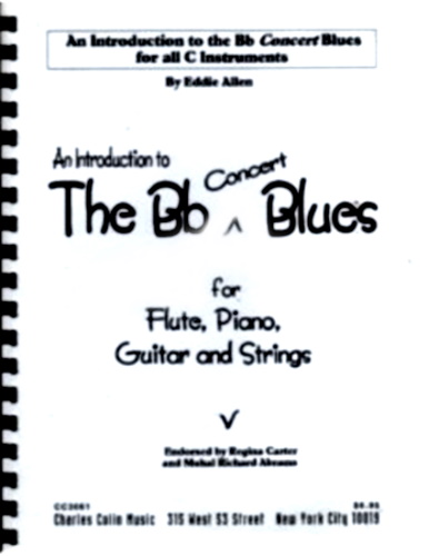 AN INTRODUCTION TO THE Bb CONCERT BLUES