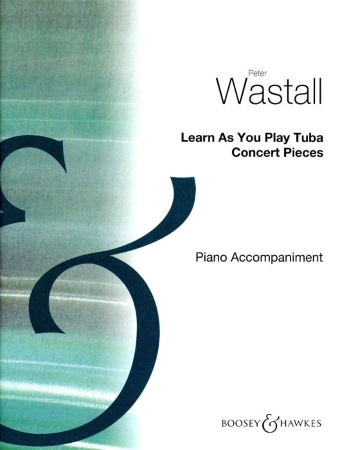 LEARN AS YOU PLAY TUBA Concert Pieces (Piano Accompaniment)