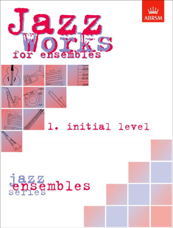 JAZZ WORKS FOR ENSEMBLES Volume 1 Initial level