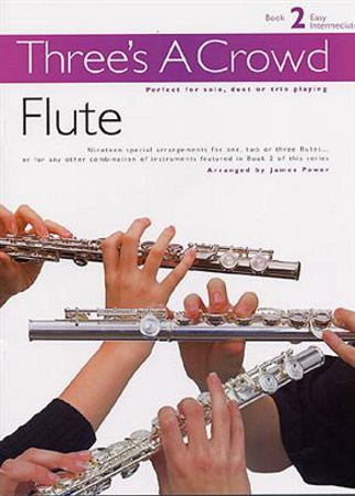 THREE'S A CROWD Book 2 Flute (playing score)