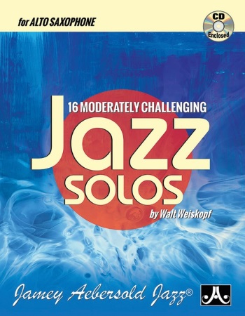 16 MODERATELY CHALLENGING JAZZ SOLOS + CD