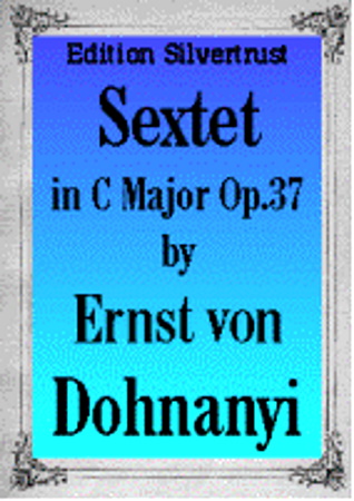 SEXTET in C major, Op.37