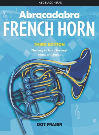 ABRACADABRA FRENCH HORN (Third Edition)
