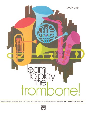 LEARN TO PLAY THE TROMBONE Book 1