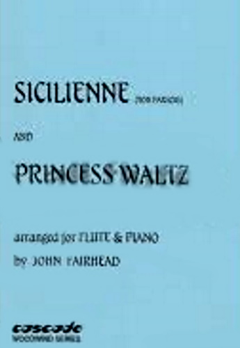 SICILIENNE & PRINCESS WALTZ