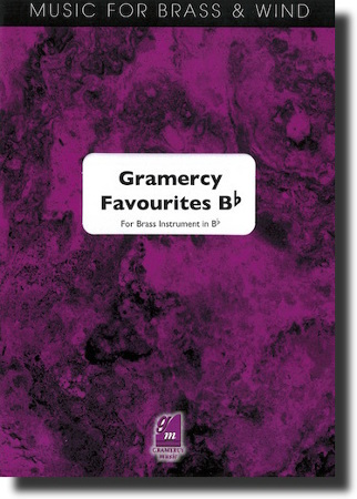 GRAMERCY FAVOURITES (Bb Edition)