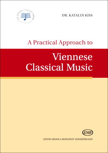 A PRACTICAL APPROACH to Viennese Classical Music