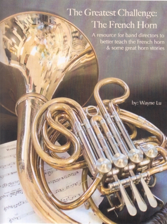 THE GREATEST CHALLENGE: The French Horn
