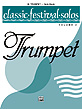 CLASSIC FESTIVAL SOLOS Book 2 Trumpet Part