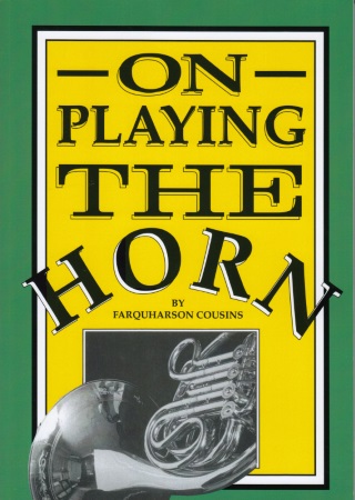 ON PLAYING THE HORN (New Edition)