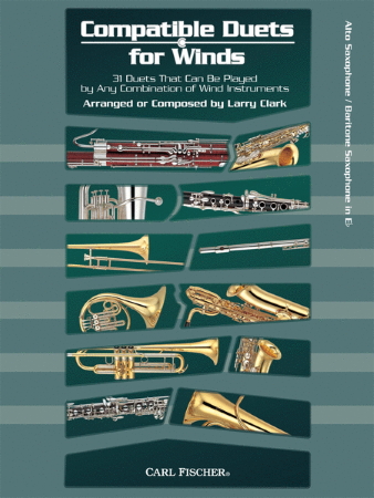 COMPATIBLE DUETS FOR WINDS Alto/Baritone Saxophone