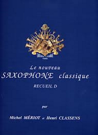 LE NOUVEAU SAXOPHONE CLASSIQUE Volume D