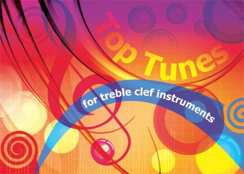 TOP TUNES for treble clef instruments
