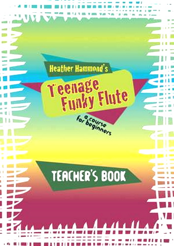 TEENAGE FUNKY FLUTE Repertoire Teacher's Book