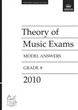 THEORY OF MUSIC EXAMS Model Answers Grade 8 2010