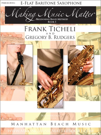 MAKING MUSIC MATTER Book 1 Baritone Saxophone