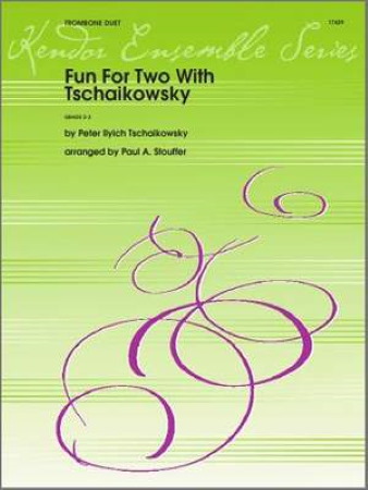 FUN FOR TWO WITH TCHAIKOVSKY (playing score)