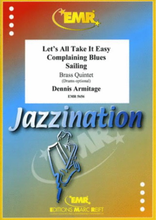 JAZZINATION: Let's All Take it easy etc.