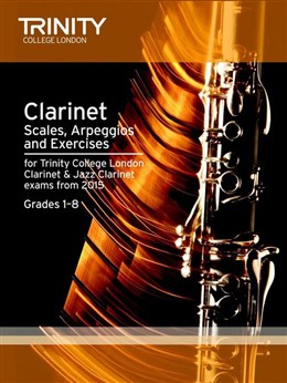 CLARINET & JAZZ CLARINET SCALES, ARPEGGIOS & EXERCISES Grades 1-8