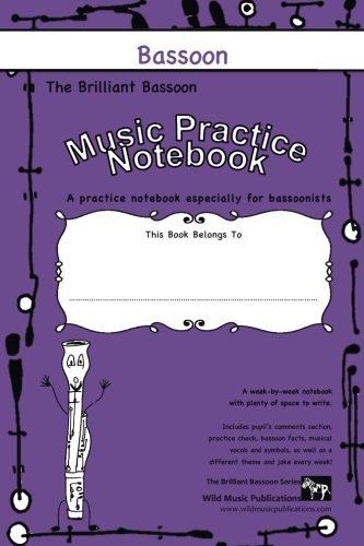THE BRILLIANT BASSOON MUSIC Practice Notebook