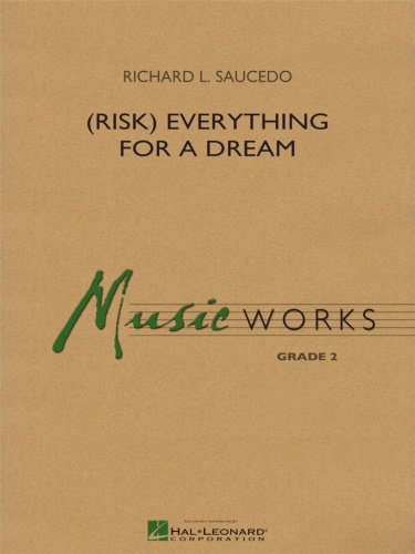 (RISK) EVERYTHING FOR A DREAM (score & parts)