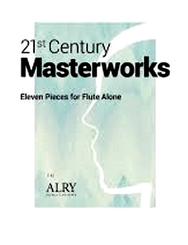 21st CENTURY MASTERWORKS: Eleven Pieces for Flute Alone