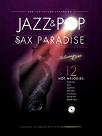 JAZZ & POP Sax Paradise Volume 1 + CD 12 hot melodies