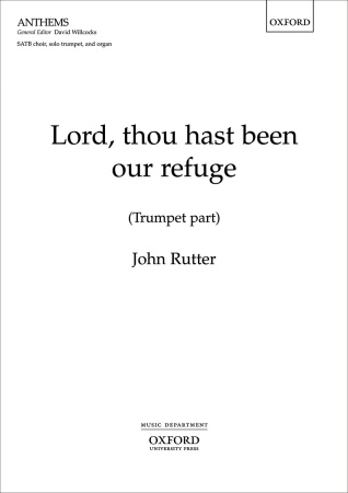LORD, THOU HAST BEEN OUR REFUGE (trumpet part)