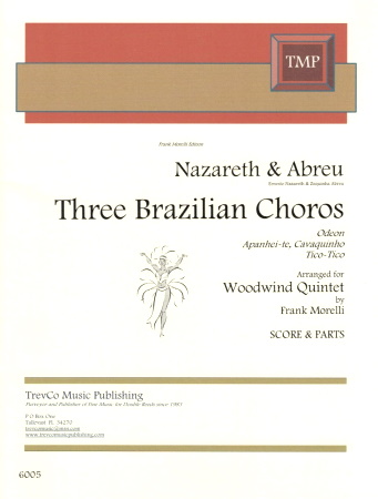 THREE BRAZILIAN CHOROS (score & parts)
