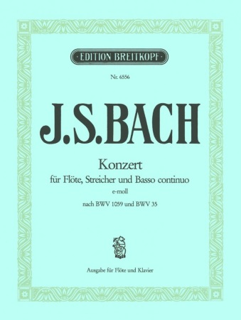 CONCERTO in E minor (BWV 1059 & BWV 35)