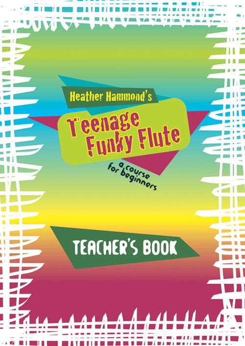 TEENAGE FUNKY FLUTE Teacher's Book