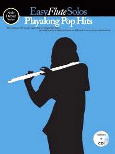 EASY FLUTE SOLOS Playalong Pop Hits + CD