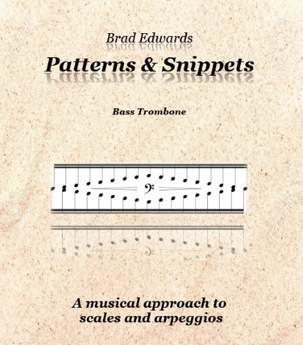 PATTERNS & SNIPPETS Bass Trombone