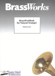 BRASSWORKBOOK for Natural Trumpet