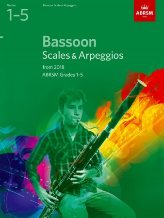 BASSOON SCALES & ARPEGGIOS Grade 1-5 (from 2018)