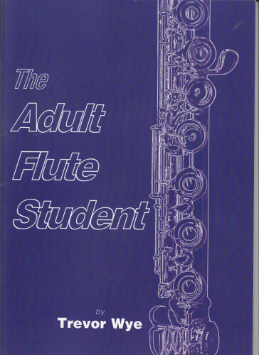 THE ADULT FLUTE STUDENT