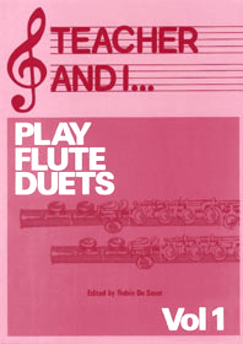 TEACHER AND I PLAY FLUTE DUETS Volume 1