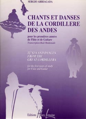 CHANTS ET DANSES DE LA CORDILLERE DES ANDES