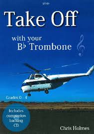 TAKE OFF with your Bb Trombone + CD (treble clef)