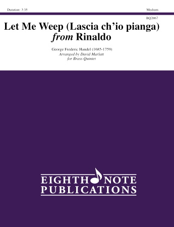 LET ME WEEP (LASCIA CH’IO PIANGA) from Rinaldo
