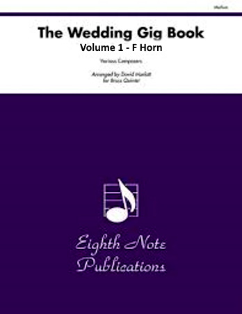 THE WEDDING GIG BOOK Volume 1 - Horn in F