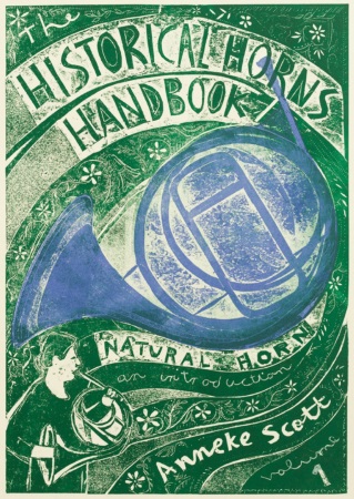 THE HISTORICAL HORNS HANDBOOK Volume 1