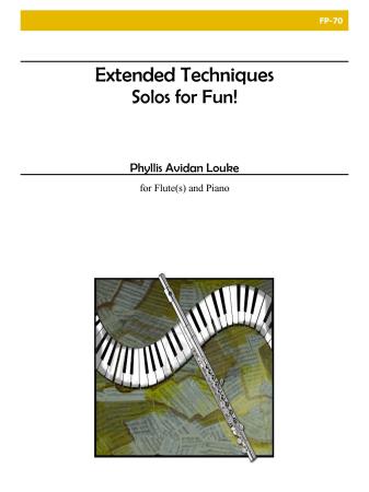 EXTENDED TECHNIQUES - SOLOS FOR FUN!