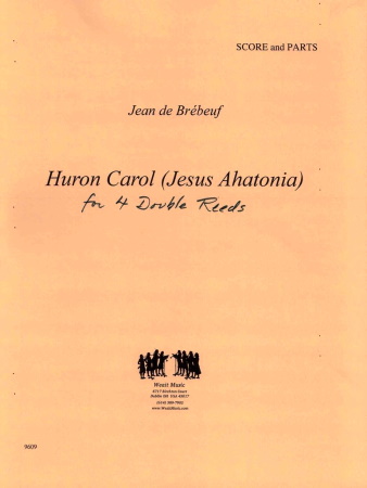 HURON CAROL (Jesus Ahatonia)