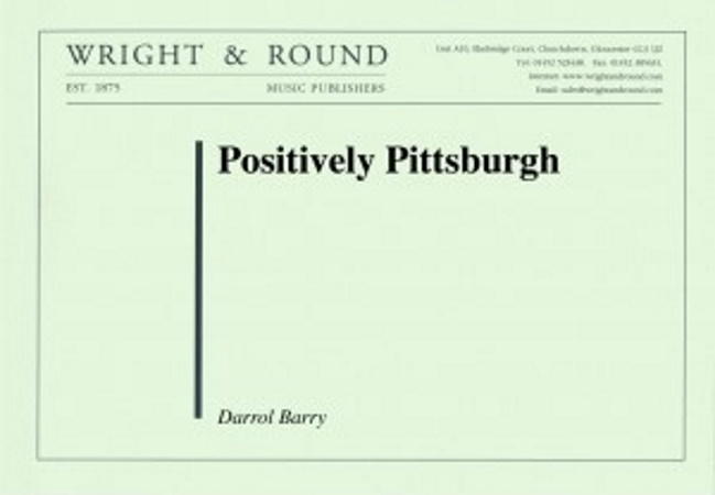 POSITIVELY PITTSBURGH! (score & parts)