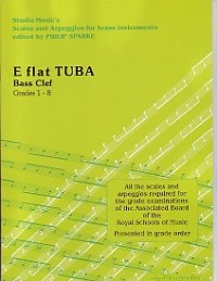 SCALES & ARPEGGIOS Grades 1-8 Eb Tuba (bass clef)