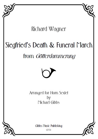 SIEGFRIED'S DEATH & FUNERAL MUSIC (score & parts)